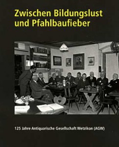 Buch Zwischen Bildungslust und Pfahlbaufieber